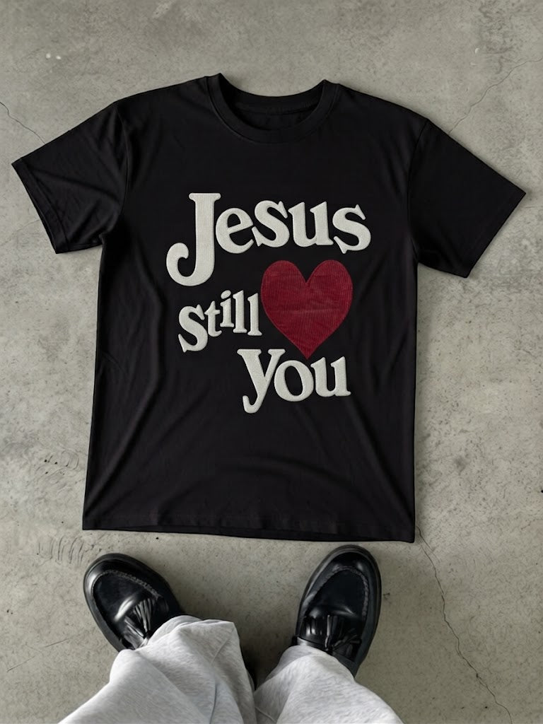 Jesus Still Loves You T-Shirt